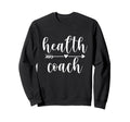 Fitness Health Coach Sweatshirt - Trendy Graphic for Adults - T-Shirt, Sweatshirt, Hoodie