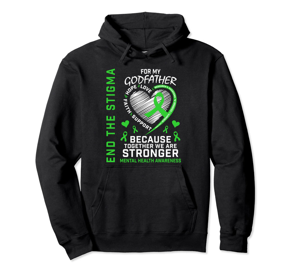 Godfather End Stigma Mental Health Hoodie - Streetwear Style for Adults - T-Shirt, Sweatshirt, Hoodie