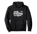 Still Hustling Coffee Meditation Hoodie - Fun Novelty Design Men Women - T-Shirt, Sweatshirt, Hoodie