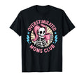 Overstimulated Moms Club Skeleton Coffee T-Shirt - Unique Graphic Men Women - T-Shirt, Sweatshirt, Hoodie