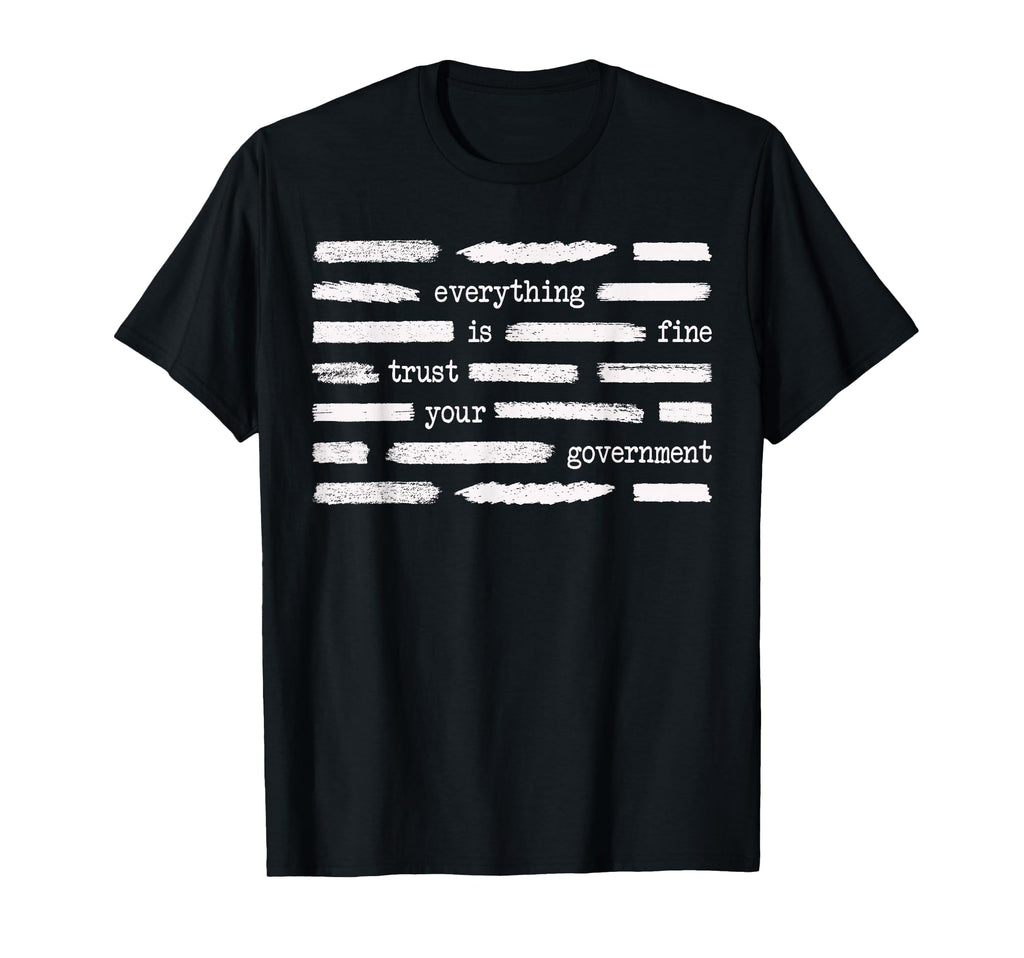Everything Is Fine Trust Your T-Shirt - Trendy Graphic Men Women - T-Shirt, Sweatshirt, Hoodie