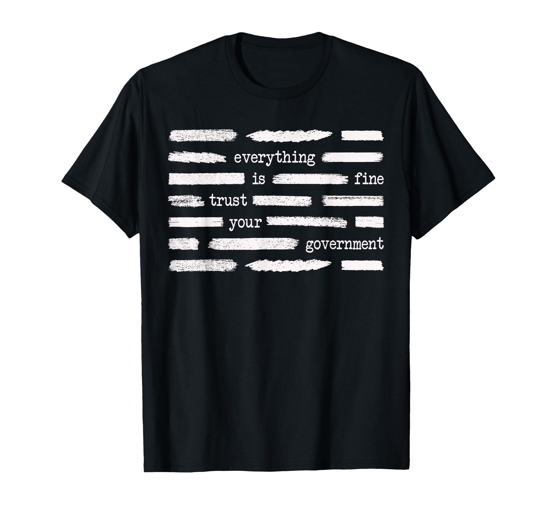 Everything Is Fine Trust Your T-Shirt - Trendy Graphic Men Women - T-Shirt, Sweatshirt, Hoodie