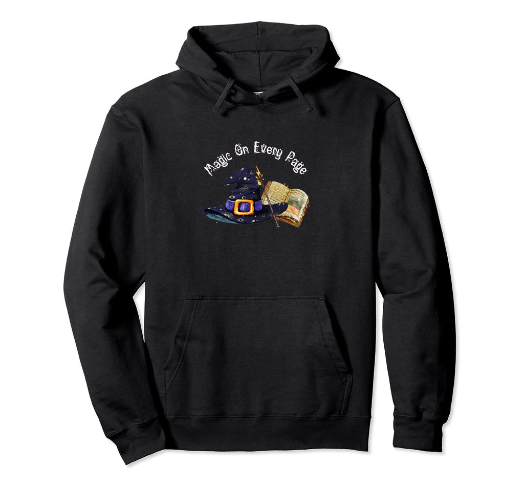 Books Magic Every Page Book Bookworm Hoodie - Streetwear Style Unisex - T-Shirt, Sweatshirt, Hoodie