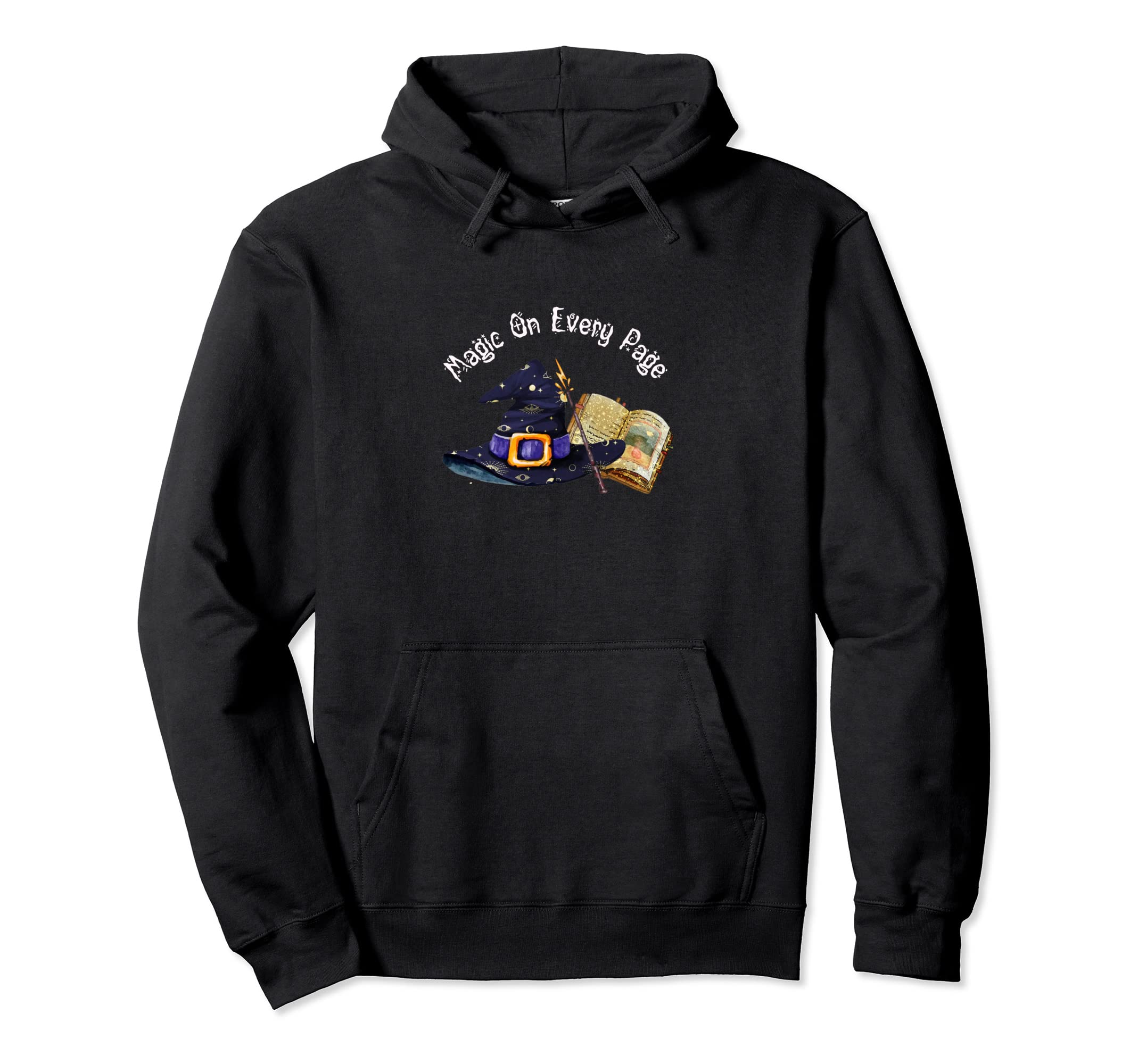 Books Magic Every Page Book Bookworm Hoodie - Streetwear Style Unisex - T-Shirt, Sweatshirt, Hoodie