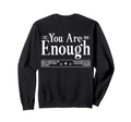 You Are Enough Utilitarian Love Sweatshirt - Aesthetic Graphic Unisex - T-Shirt, Sweatshirt, Hoodie