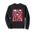 Groovy Hold Partner Im Sweatshirt - Novelty Apparel for Adults - T-Shirt, Sweatshirt, Hoodie