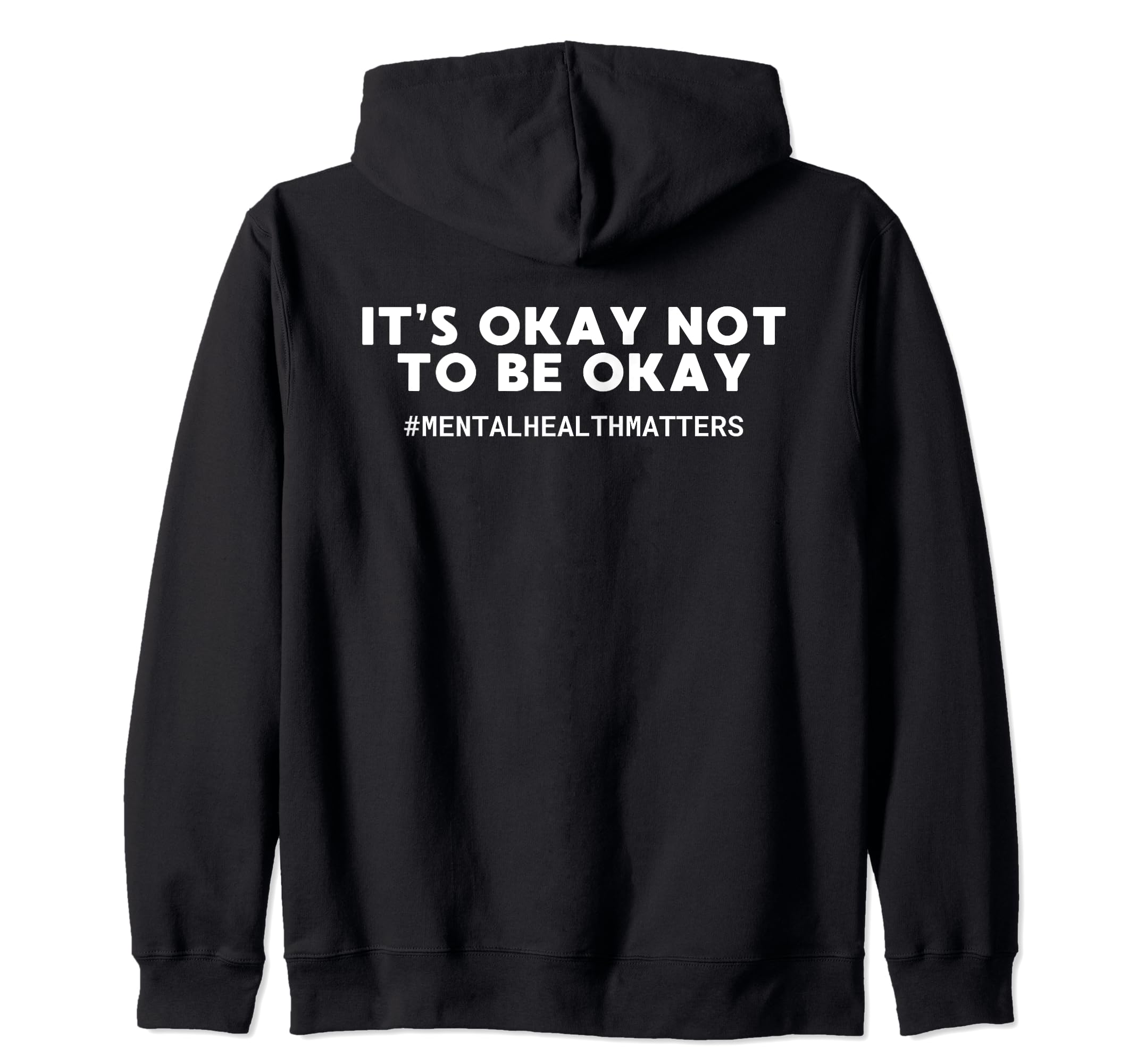 Its Okay Not To Be Okay Mental Sweatshirt - Unique Graphic Men Women - T-Shirt, Sweatshirt, Hoodie