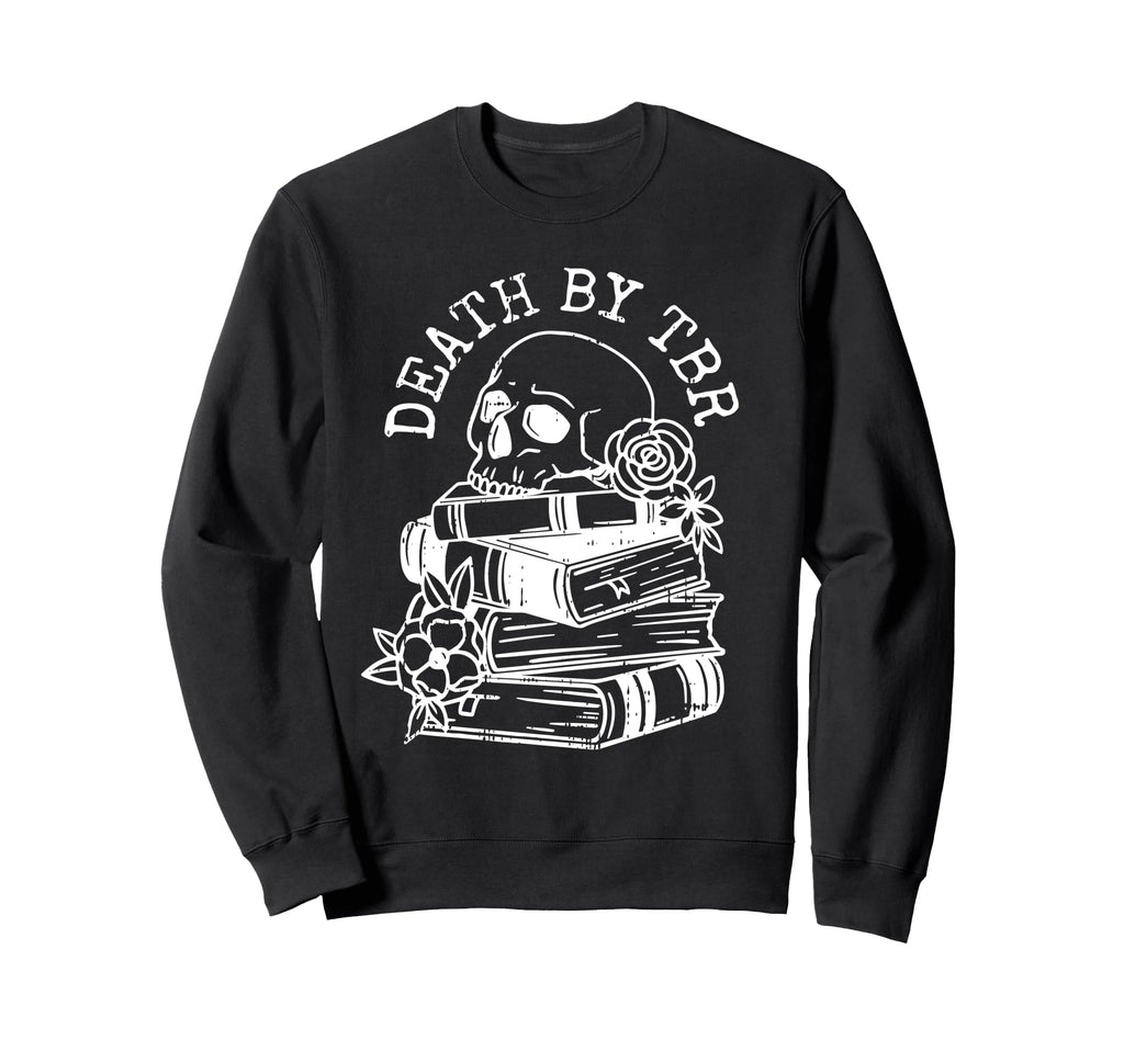 Death Tbr Reading Book Lover Sweatshirt - Minimalist Print for Adults - T-Shirt, Sweatshirt, Hoodie