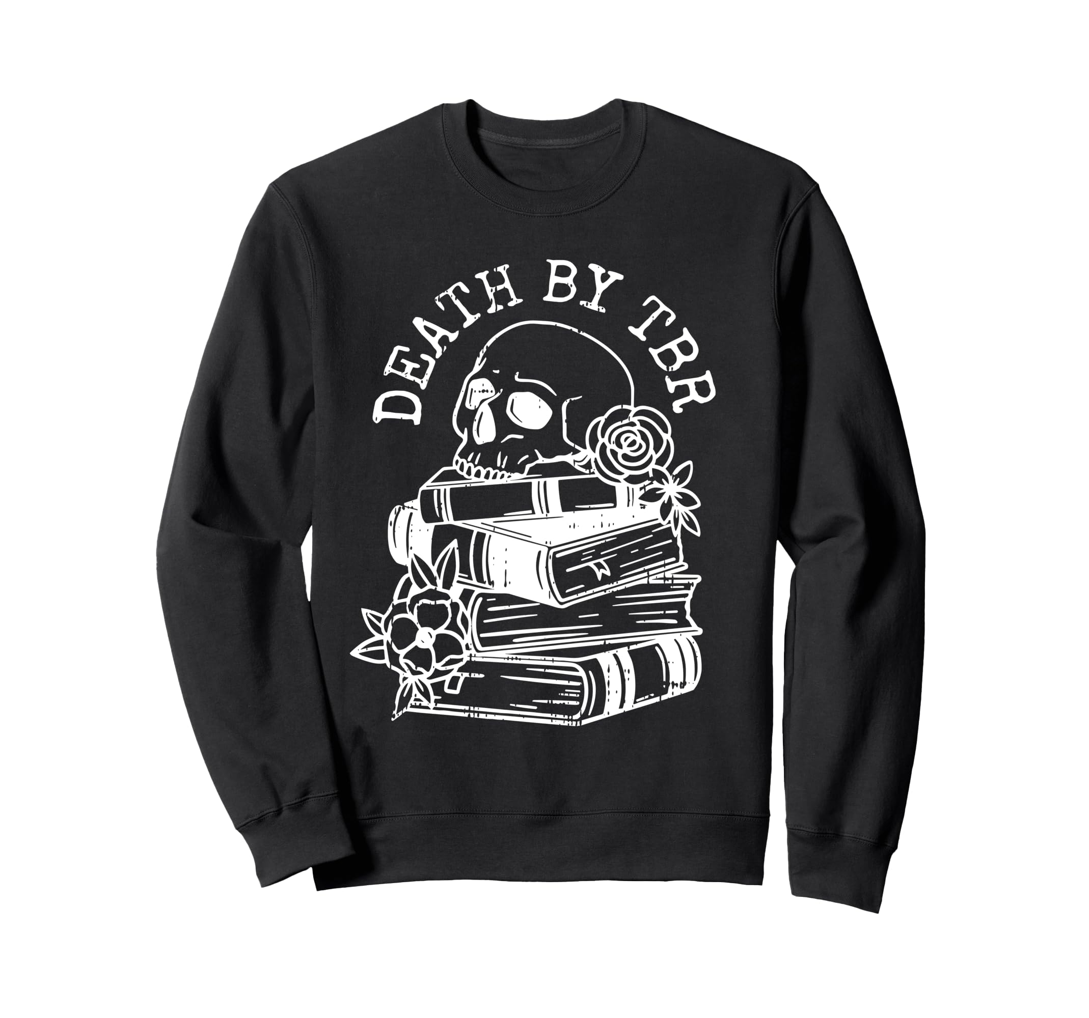 Death Tbr Reading Book Lover Sweatshirt - Minimalist Print for Adults - T-Shirt, Sweatshirt, Hoodie