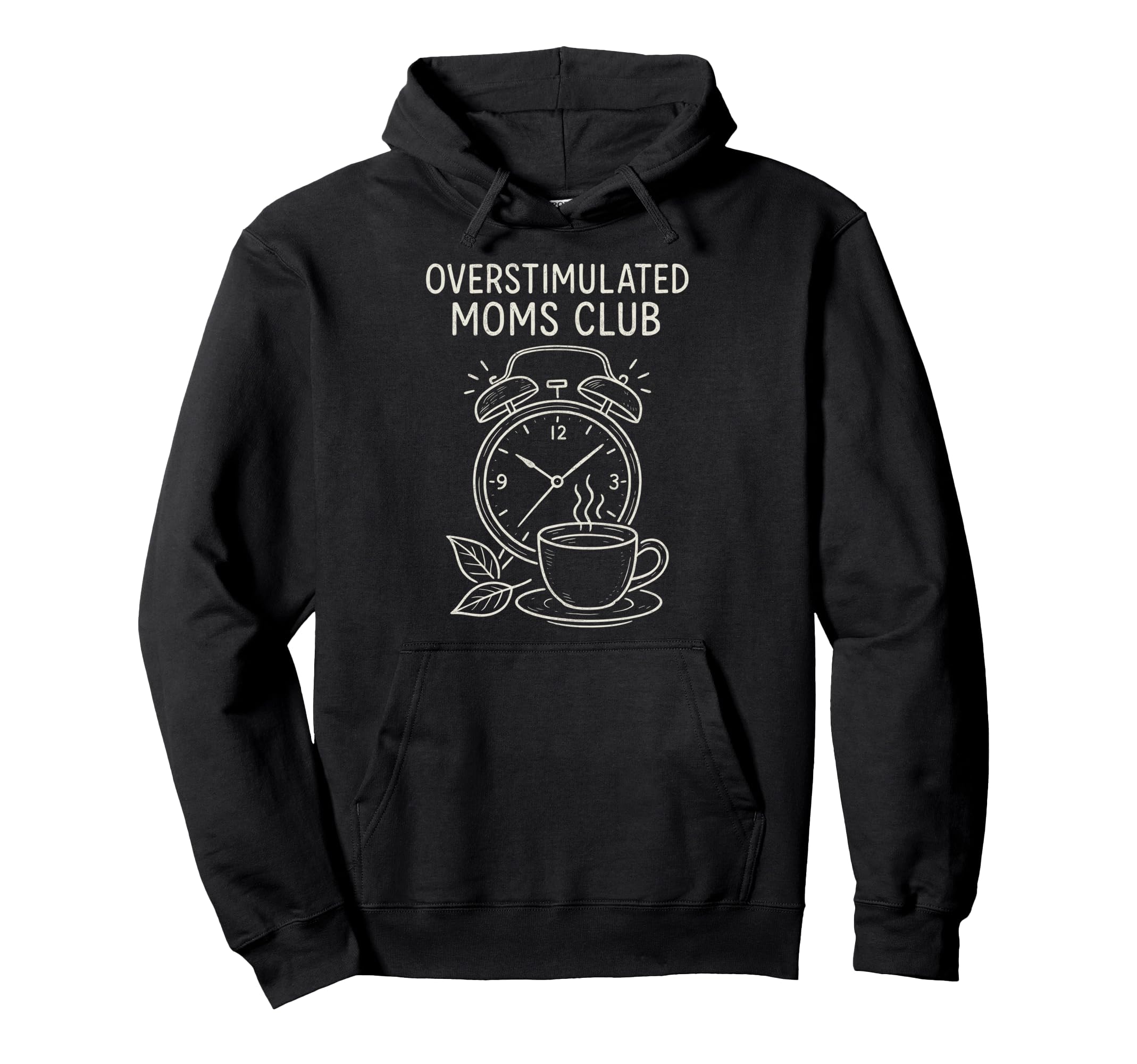 Overstimulated Moms Club Mothers Day Hoodie - Minimalist Print Men Women - T-Shirt, Sweatshirt, Hoodie