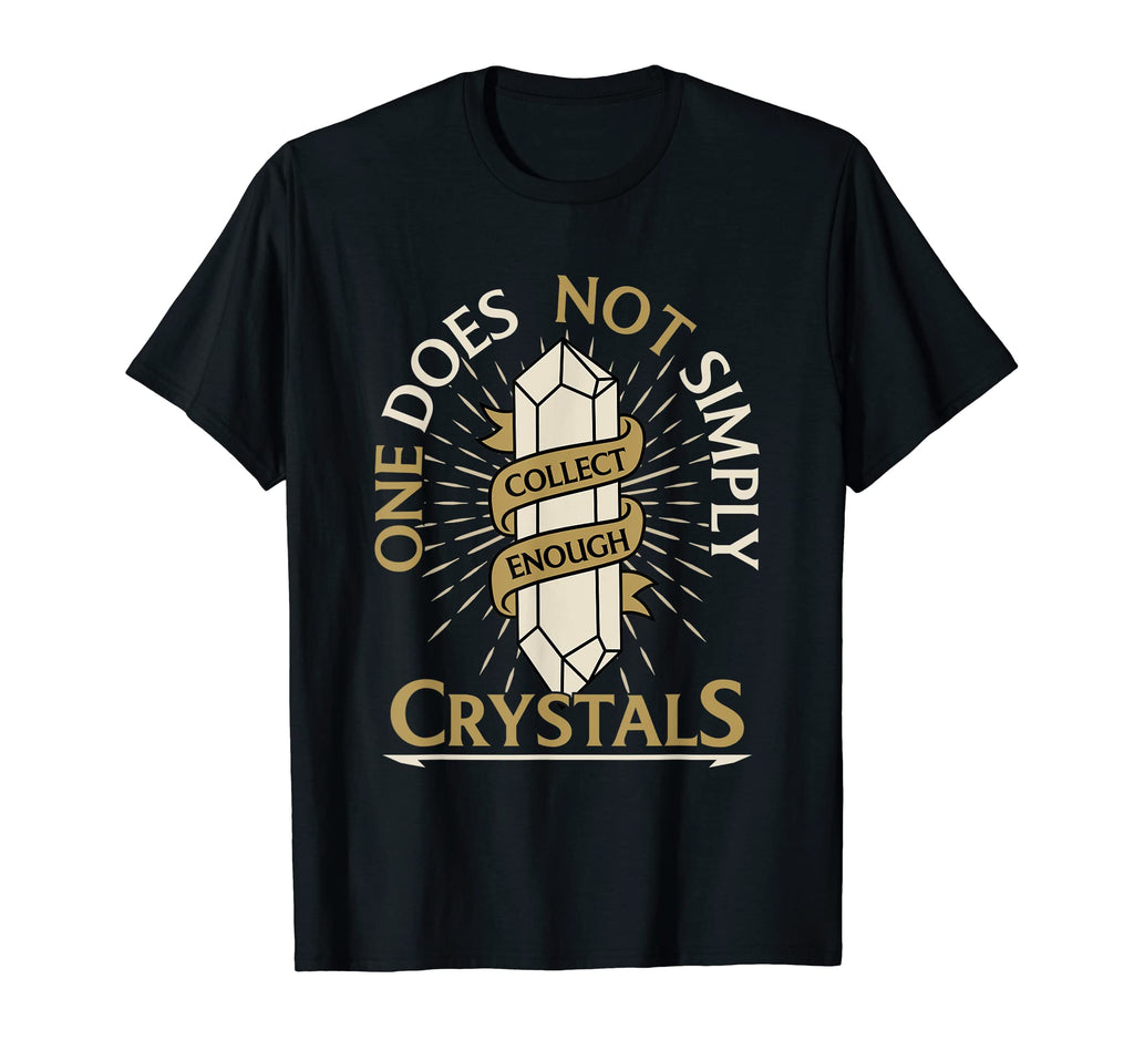 One Does Not Simply Collect Enough T-Shirt - Trendy Graphic Unisex - T-Shirt, Sweatshirt, Hoodie