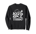 One Step Time Everyday Sweatshirt - Casual Everyday Wear Men Women - T-Shirt, Sweatshirt, Hoodie