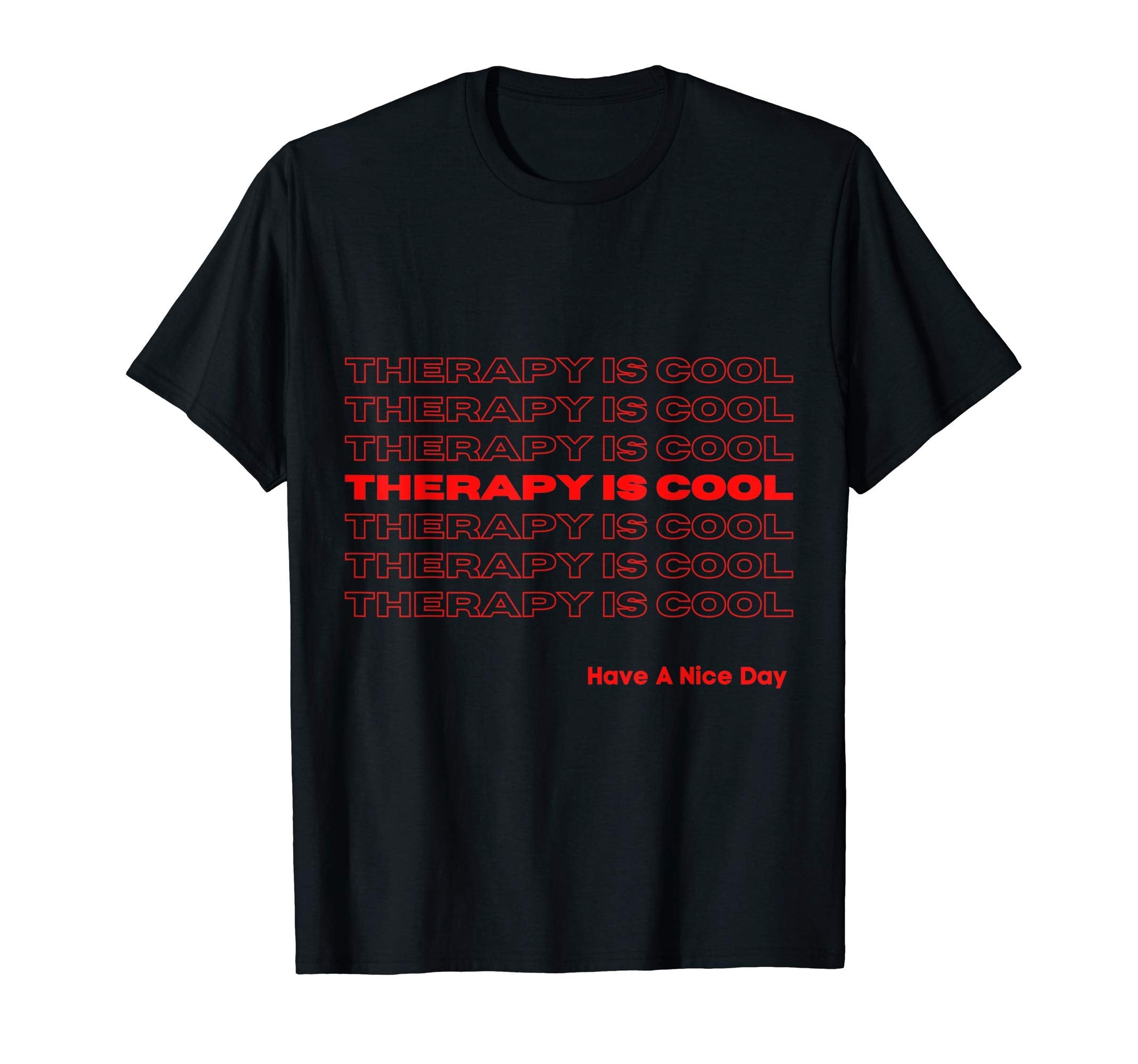 Therapy Is Funny T-Shirt - Unique Graphic Men Women - T-Shirt, Sweatshirt, Hoodie