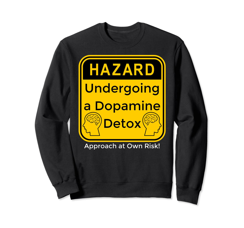 Funny Dopamine Detox Reset Mental Sweatshirt - Unique Graphic for Adults - T-Shirt, Sweatshirt, Hoodie