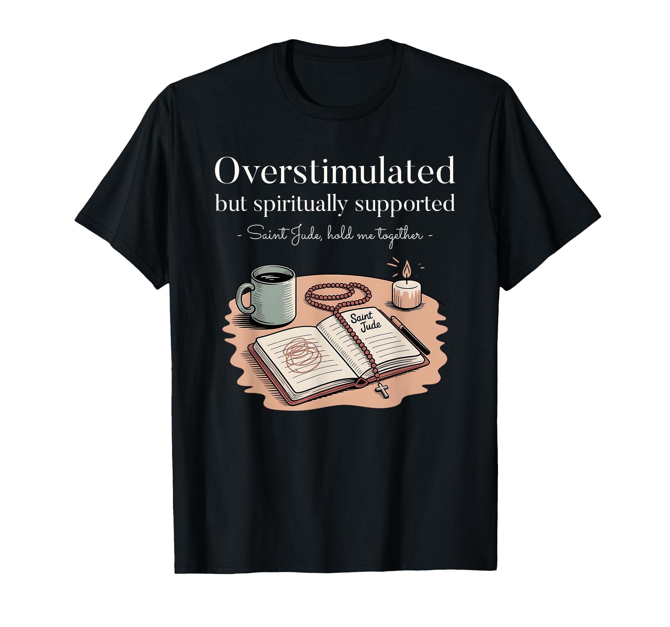 Christian Mom Boho Overstimulated Saint T-Shirt - Custom Art Print Unisex - T-Shirt, Sweatshirt, Hoodie