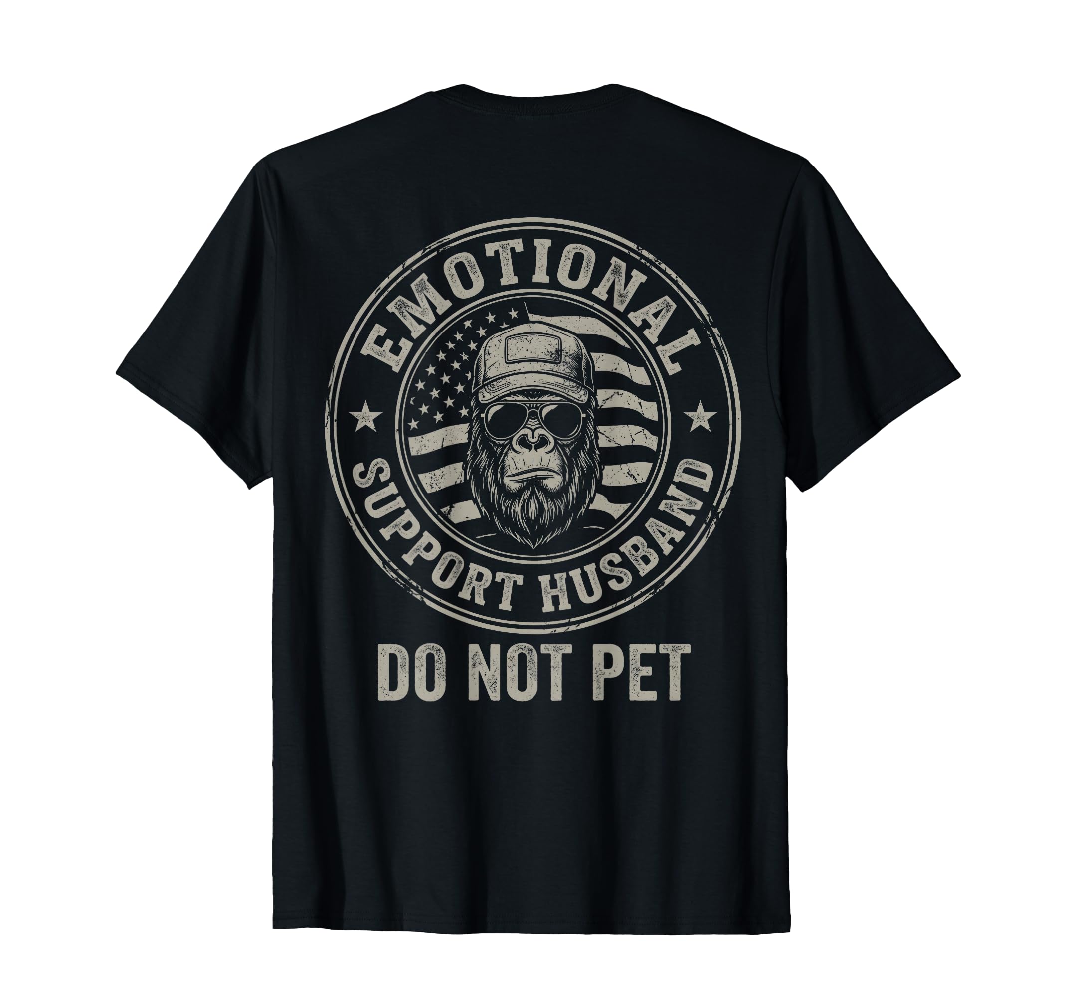 Emotional Support Husband Do Not T-Shirt - Casual Everyday Wear Men Women - T-Shirt, Sweatshirt, Hoodie