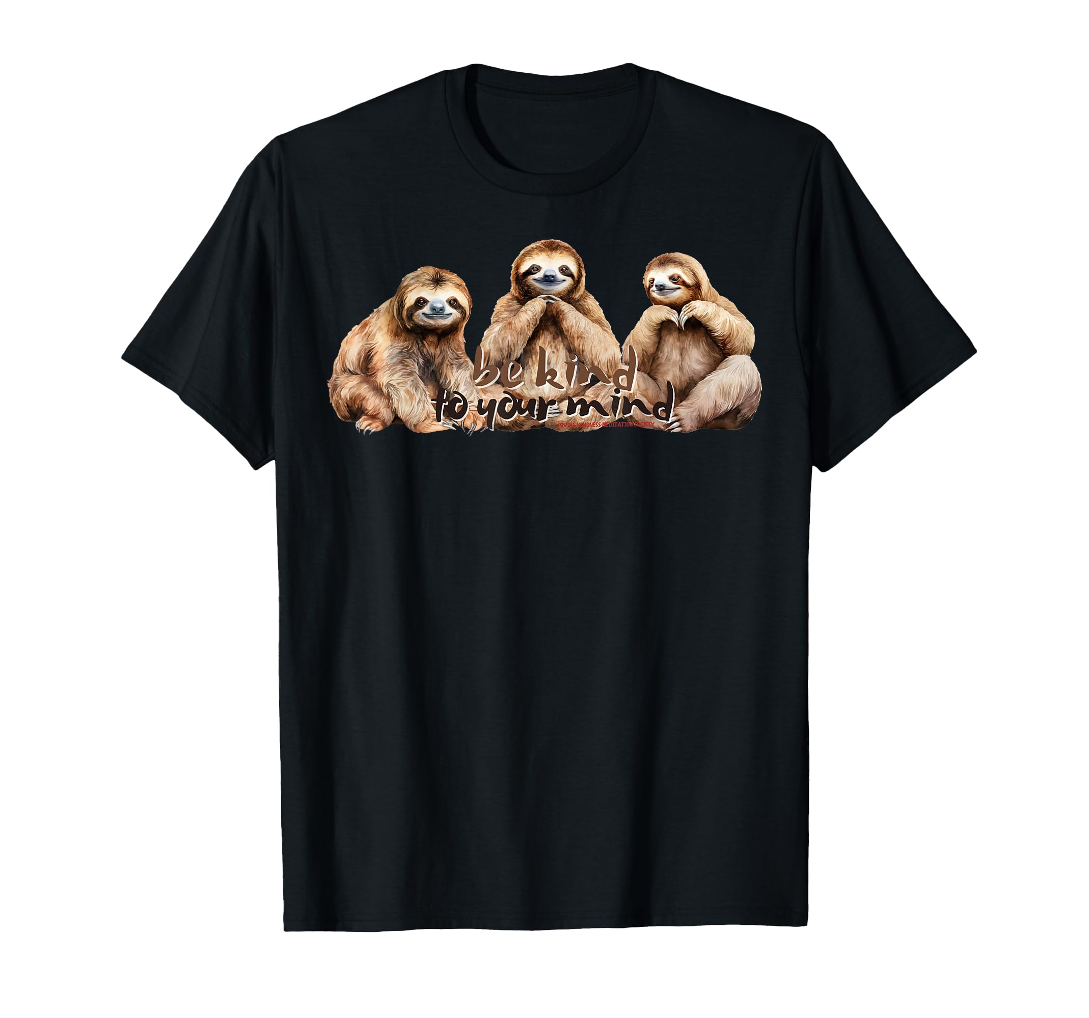 Happy Sloth Breath Mindfulness T-Shirt - Fun Novelty Design Unisex - T-Shirt, Sweatshirt, Hoodie