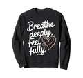 Breathwork Practitioners Mindful Sweatshirt - Aesthetic Graphic for Adults - T-Shirt, Sweatshirt, Hoodie