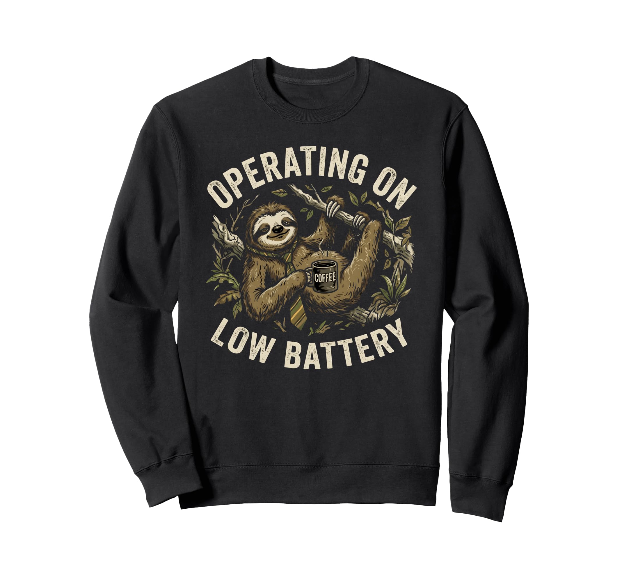 Operating Low Battery Funny Sweatshirt - Fun Novelty Design Men Women - T-Shirt, Sweatshirt, Hoodie