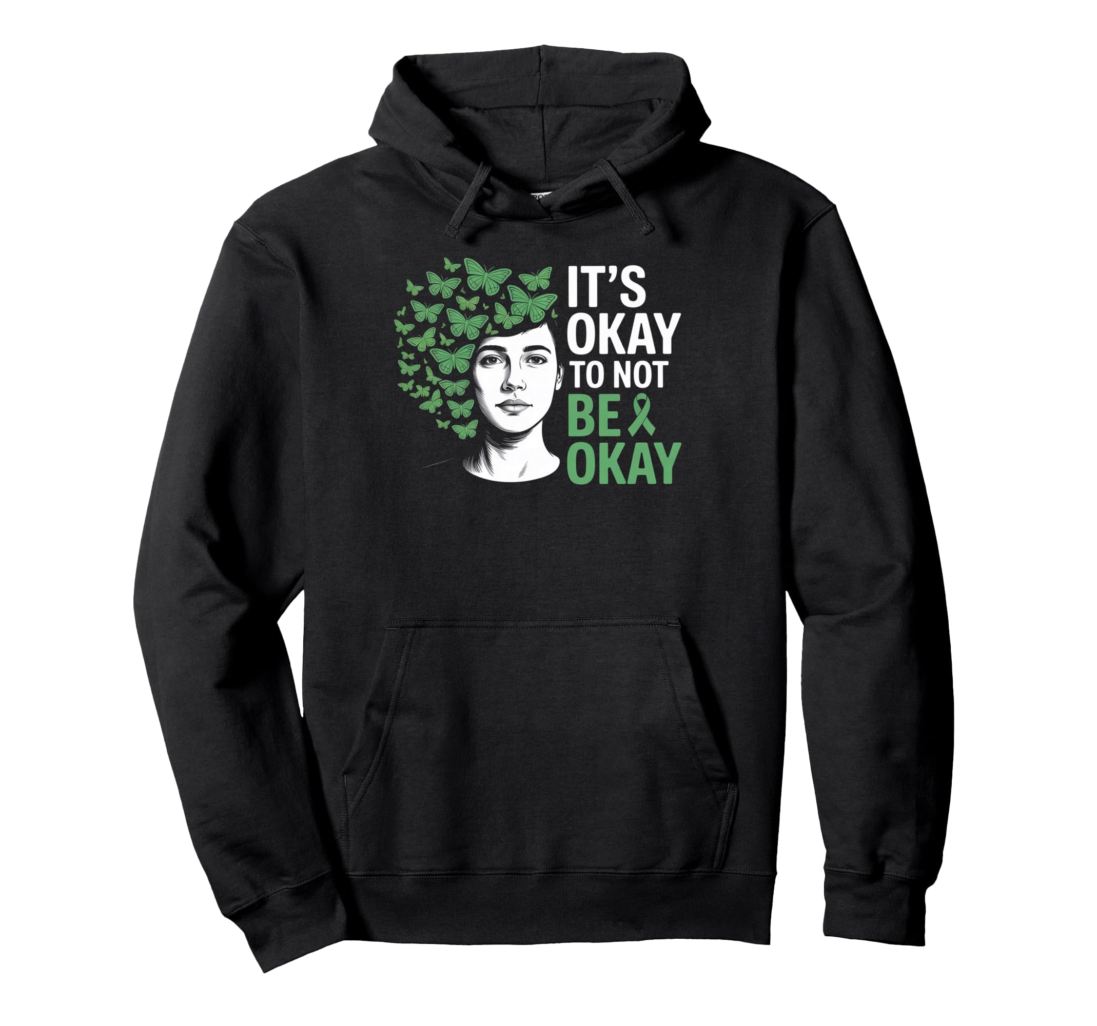 Its Okay To Not Be Okay Mental Health Hoodie - Trendy Graphic Men Women - T-Shirt, Sweatshirt, Hoodie