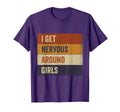I Get Nervous Around Funny Hoodie - Fun Novelty Design Men Women - T-Shirt, Sweatshirt, Hoodie