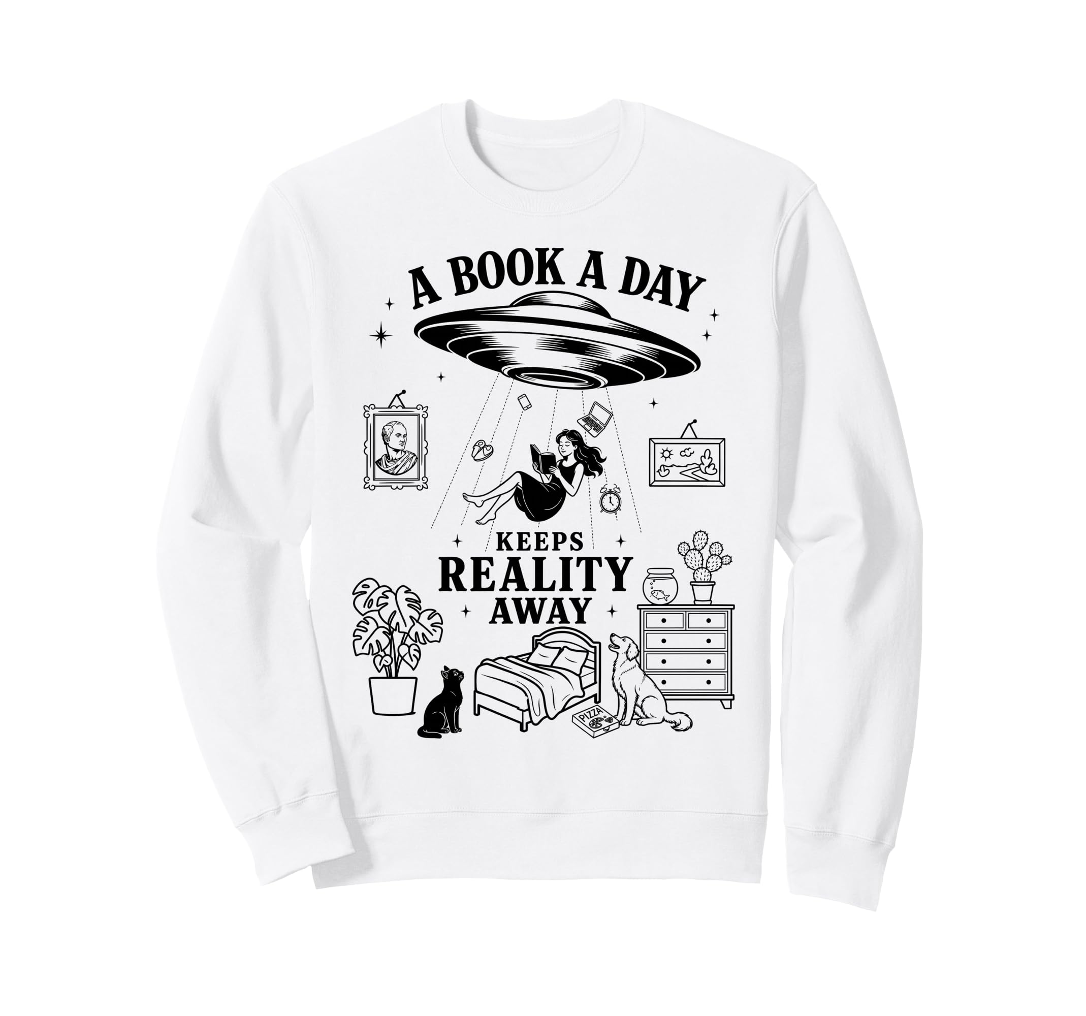 Book Day Keeps Reality Away Book Sweatshirt - Casual Everyday Wear Unisex - T-Shirt, Sweatshirt, Hoodie