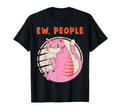Ew People Funny Cat Mask Anti Social T-Shirt - Streetwear Style Men Women - T-Shirt, Sweatshirt, Hoodie