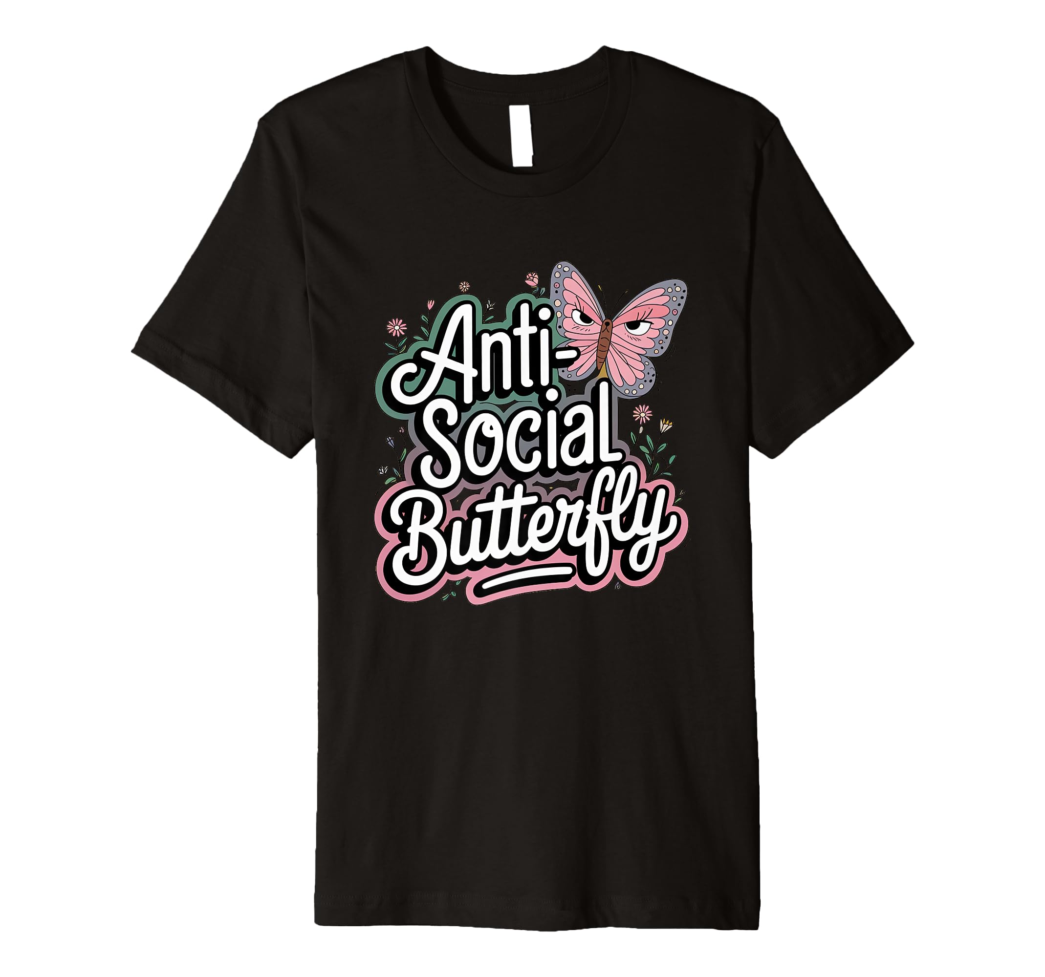 Anti Social Butterfly T-Shirt - Streetwear Style Men Women - T-Shirt, Sweatshirt, Hoodie