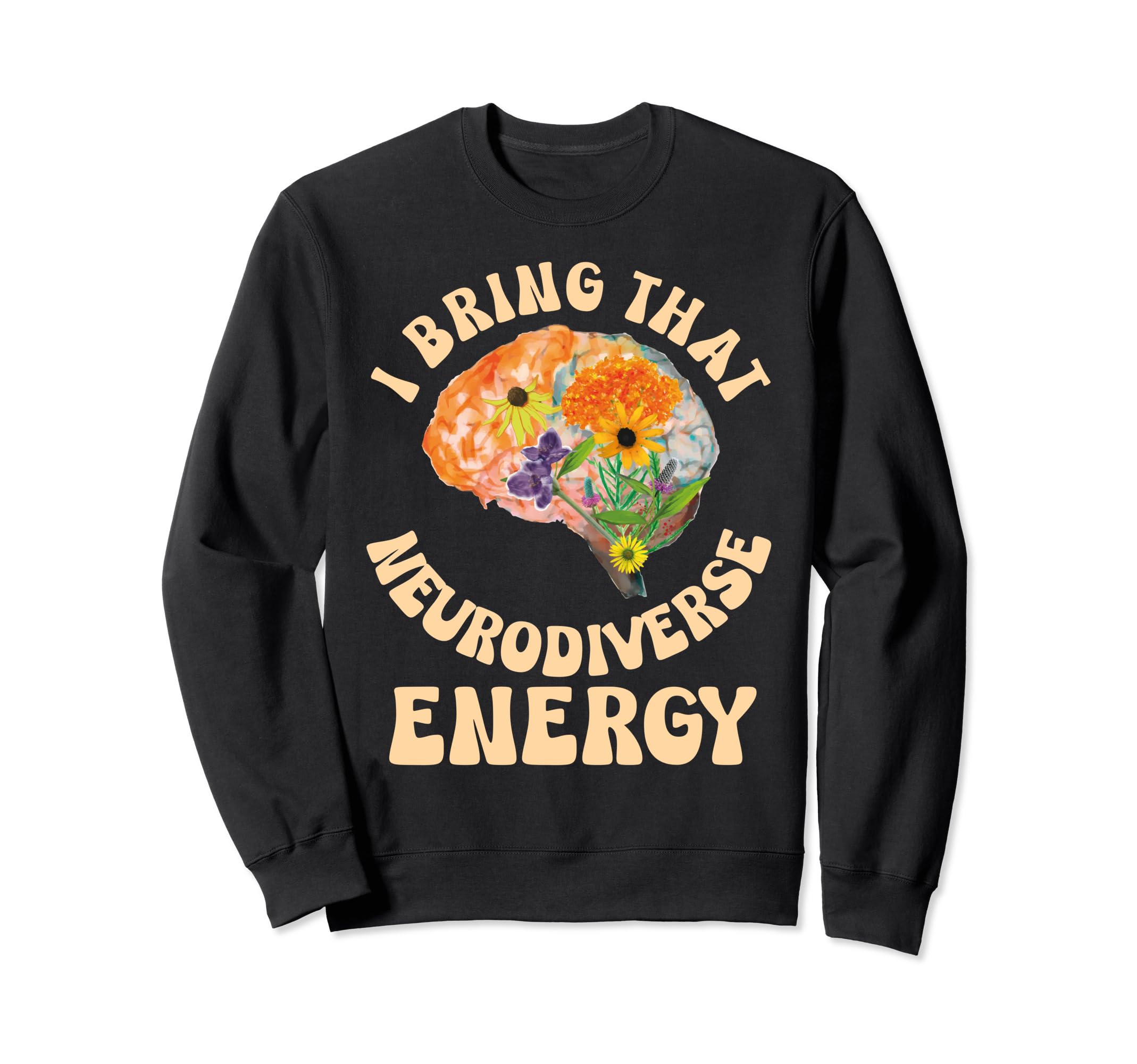 Neurodiverse Energy Autism Sweatshirt - Custom Art Print Men Women - T-Shirt, Sweatshirt, Hoodie