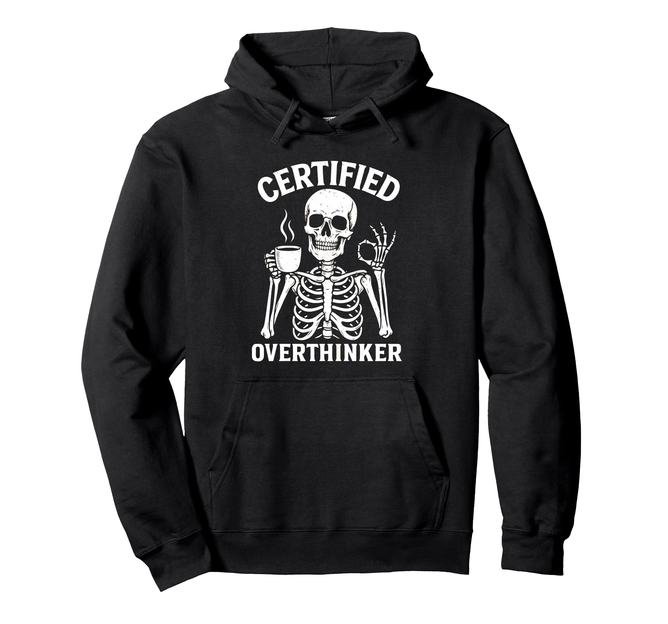 Certified Overthinker Funny Coffee Hoodie - Casual Everyday Wear Unisex - T-Shirt, Sweatshirt, Hoodie