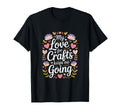 My Love Crafts Keeps Me Going Crafter T-Shirt - Unique Graphic for Adults - T-Shirt, Sweatshirt, Hoodie