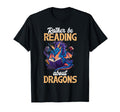 Rather Be Reading About Dragons Books T-Shirt - Unique Graphic Unisex - T-Shirt, Sweatshirt, Hoodie