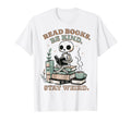 Read Books Be Kind Stay Weird Skeleton T-Shirt - Graphic Print Men Women - T-Shirt, Sweatshirt, Hoodie