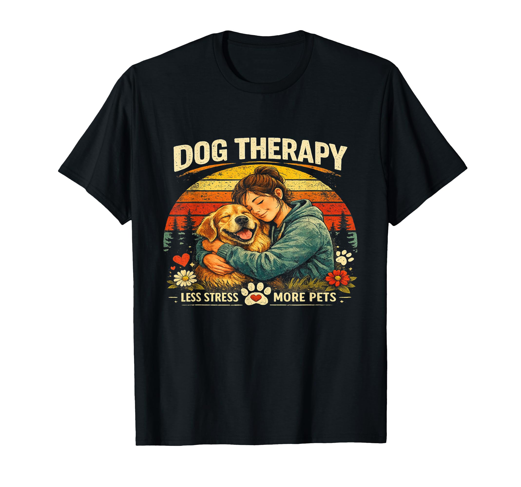 Dog Therapy Less Stress More Pets T-Shirt - Streetwear Style Men Women - T-Shirt, Sweatshirt, Hoodie