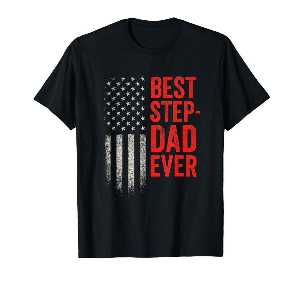 Best Step Dad Ever American Flag T-Shirt - Aesthetic Graphic for Adults - T-Shirt, Sweatshirt, Hoodie