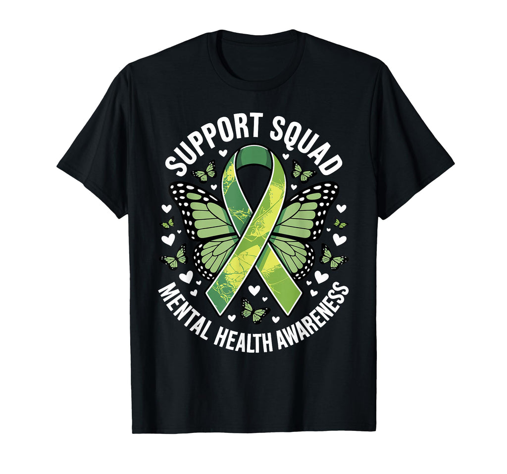 Support Squad Mental Health T-Shirt - Casual Everyday Wear Men Women - T-Shirt, Sweatshirt, Hoodie
