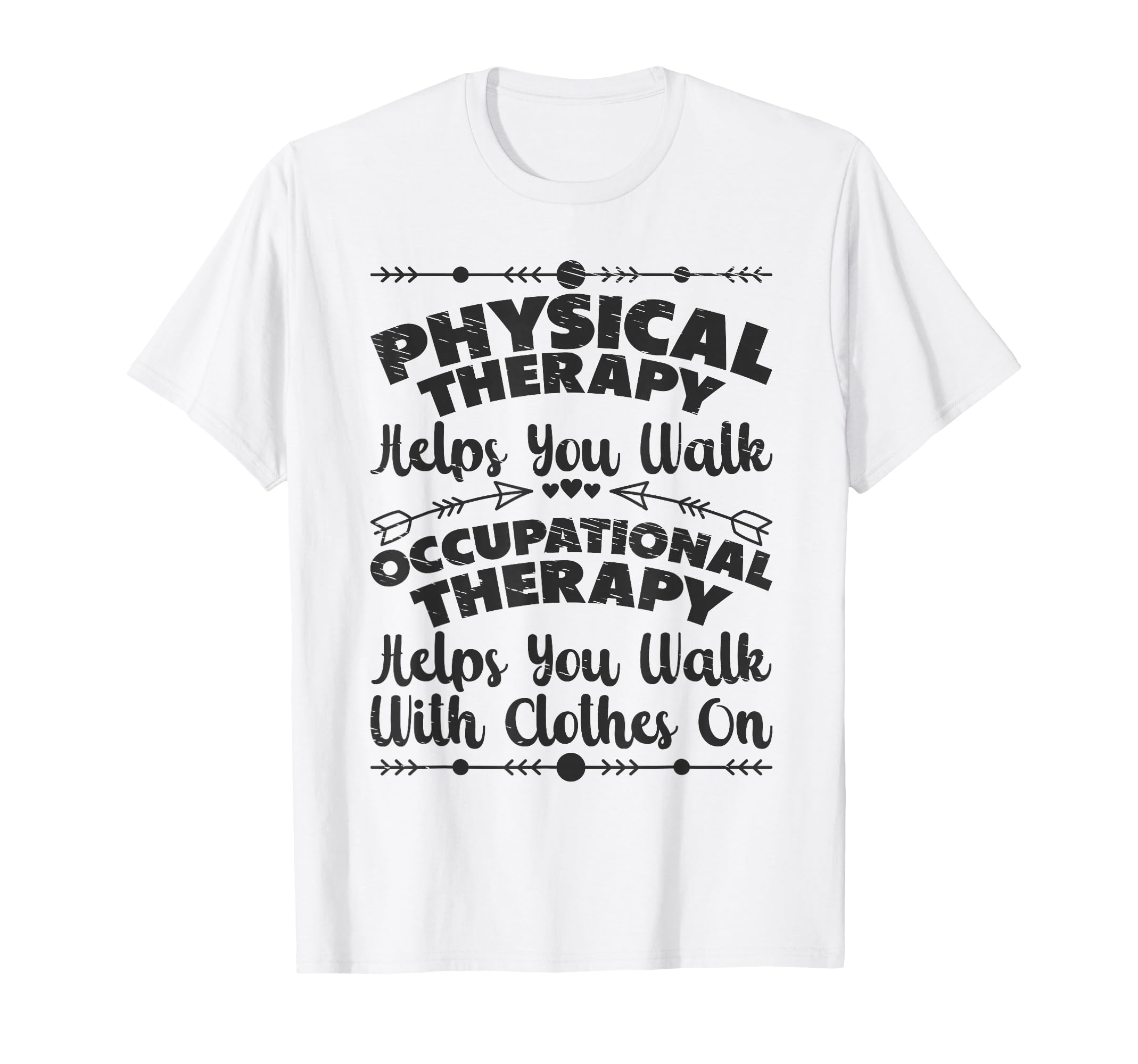 Occupational Therapy Occupational T-Shirt - Streetwear Style Men Women - T-Shirt, Sweatshirt, Hoodie