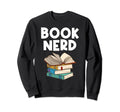 Funny Book Lover Designs Sweatshirt - Custom Art Print for Adults - T-Shirt, Sweatshirt, Hoodie