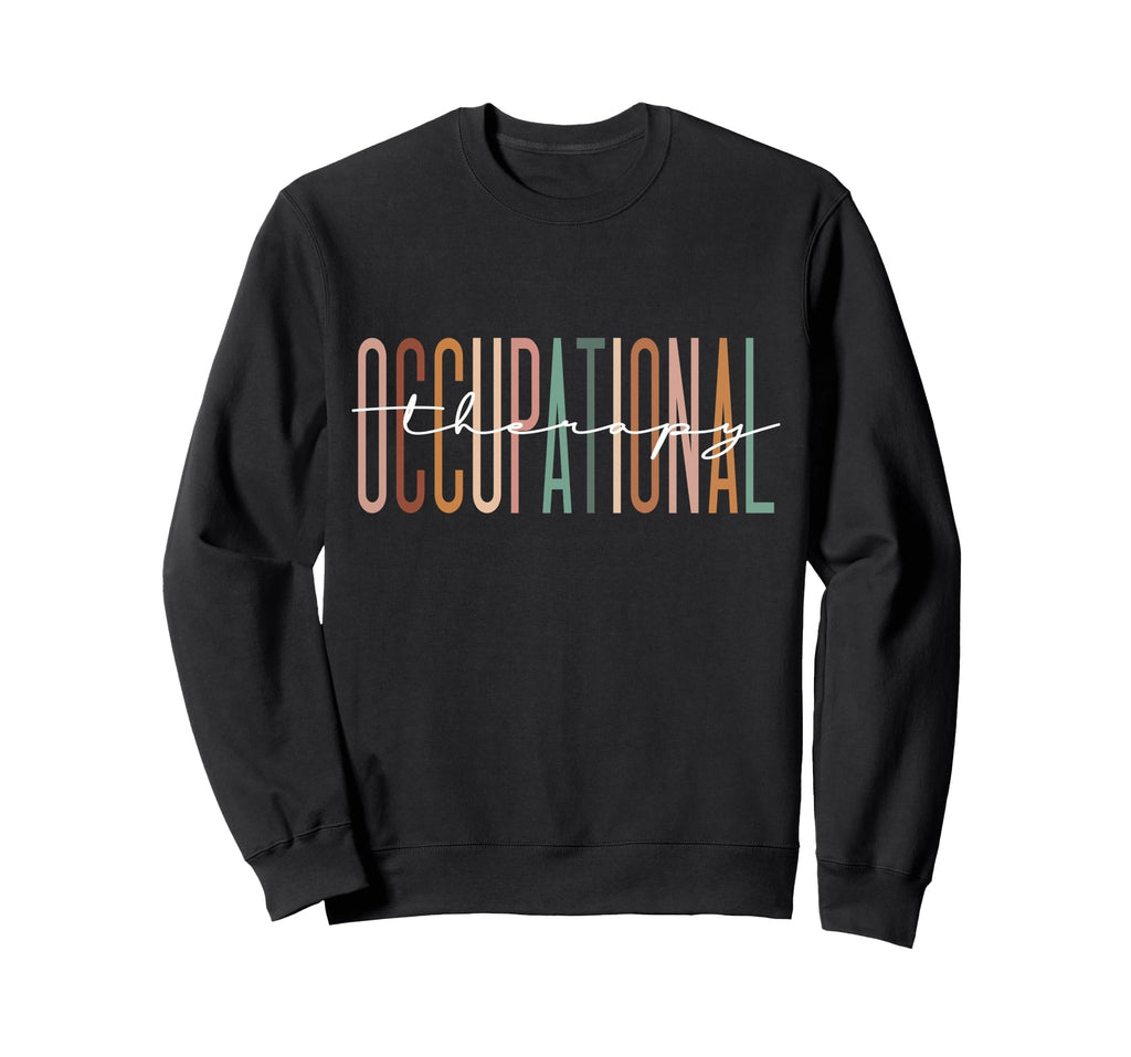 Occupational Therapy Student Ot Sweatshirt - Minimalist Print for Adults - T-Shirt, Sweatshirt, Hoodie