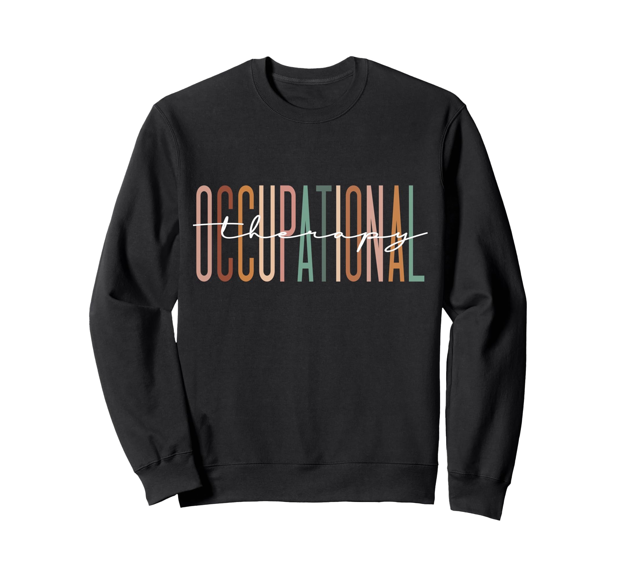 Occupational Therapy Student Ot Sweatshirt - Minimalist Print for Adults - T-Shirt, Sweatshirt, Hoodie