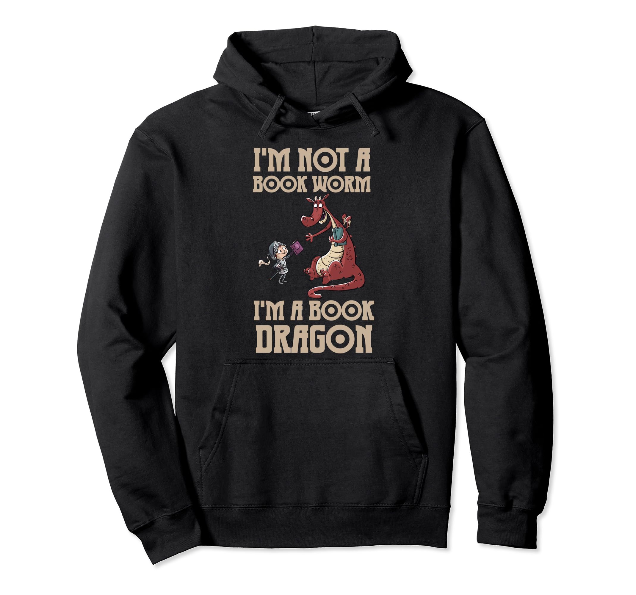 Im Not Book Worm Im Book Dragon Hoodie - Casual Everyday Wear Men Women - T-Shirt, Sweatshirt, Hoodie