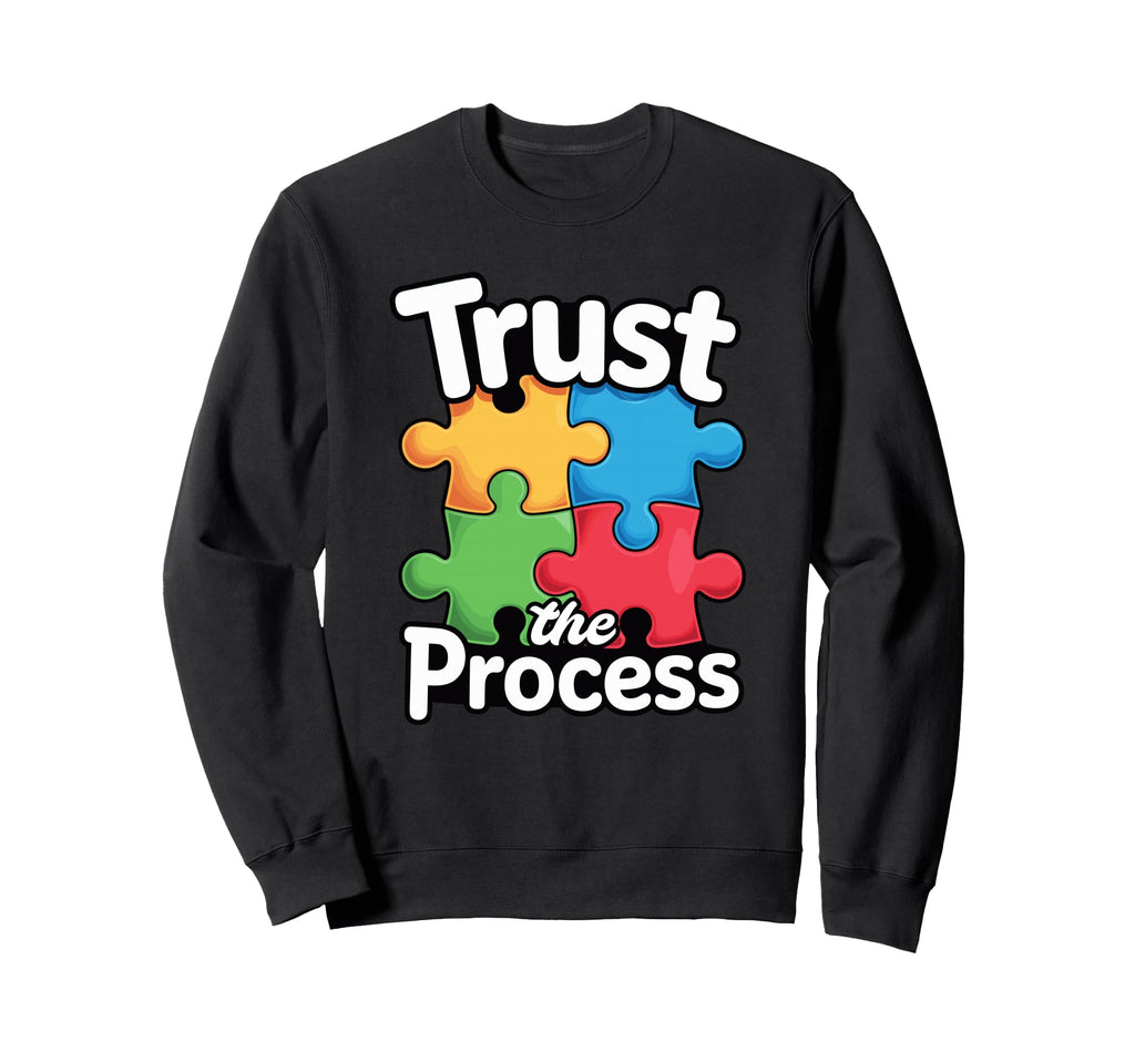 Trust Process Colorful Puzzle Sweatshirt - Fun Novelty Design Men Women - T-Shirt, Sweatshirt, Hoodie