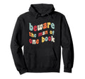 Beware One Book Bookworms Thomas Hoodie - Casual Everyday Wear Unisex - T-Shirt, Sweatshirt, Hoodie