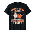 Fall Thanksgiving Pumpkin Spice Makes T-Shirt - Unique Graphic Men Women - T-Shirt, Sweatshirt, Hoodie