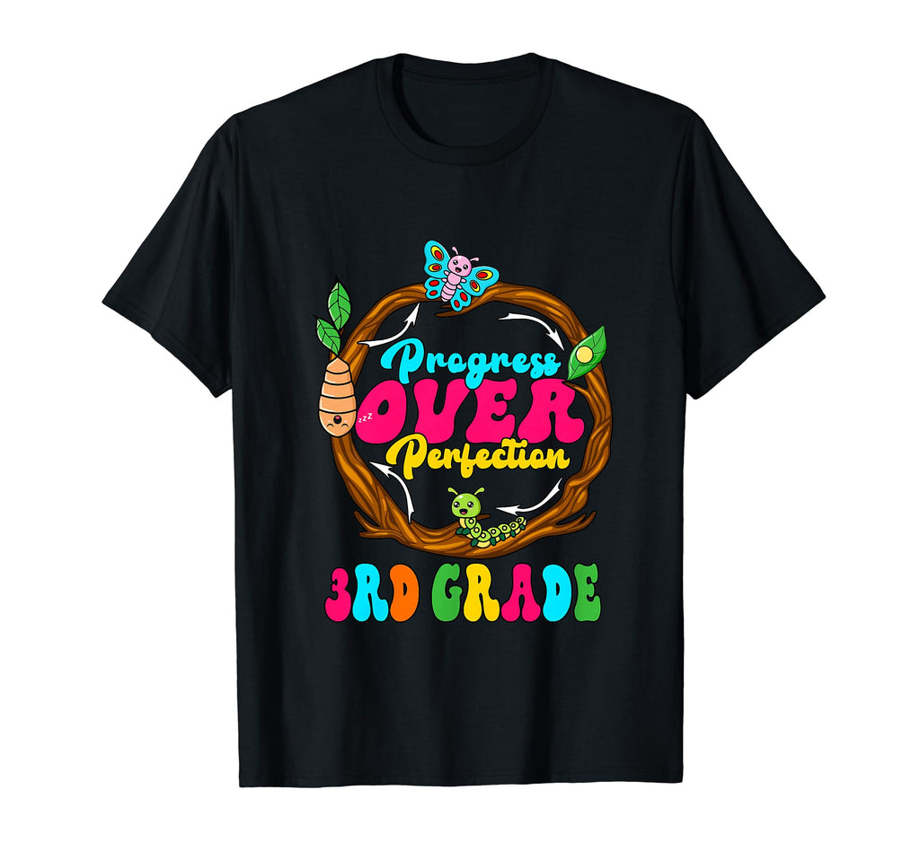 Progress Over Perfection 3Rd Grade T-Shirt - Fun Novelty Design Men Women - T-Shirt, Sweatshirt, Hoodie