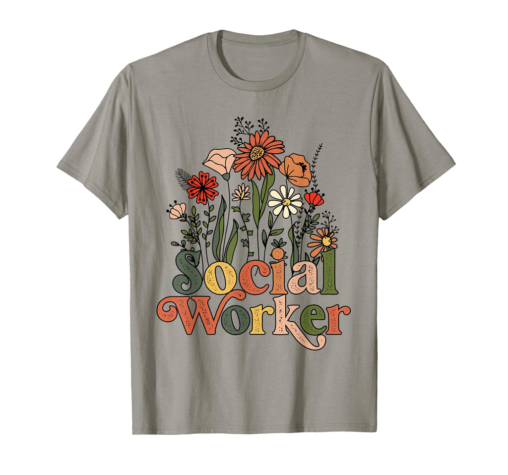 Social Worker Flower Grow Social Work T-Shirt - Novelty Apparel Men Women - T-Shirt, Sweatshirt, Hoodie