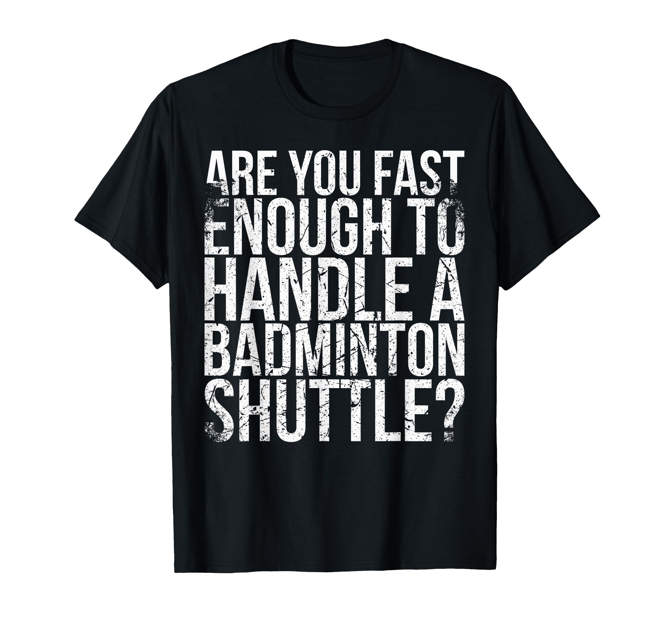Are You Fast Enough To Handle T-Shirt - Novelty Apparel Men Women - T-Shirt, Sweatshirt, Hoodie