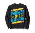 Progress Over Perfection Mental Sweatshirt - Trendy Graphic for Adults - T-Shirt, Sweatshirt, Hoodie