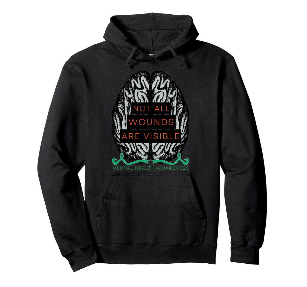 Not All Wounds Are Visible Promoting Hoodie - Fun Novelty Design Men Women - T-Shirt, Sweatshirt, Hoodie