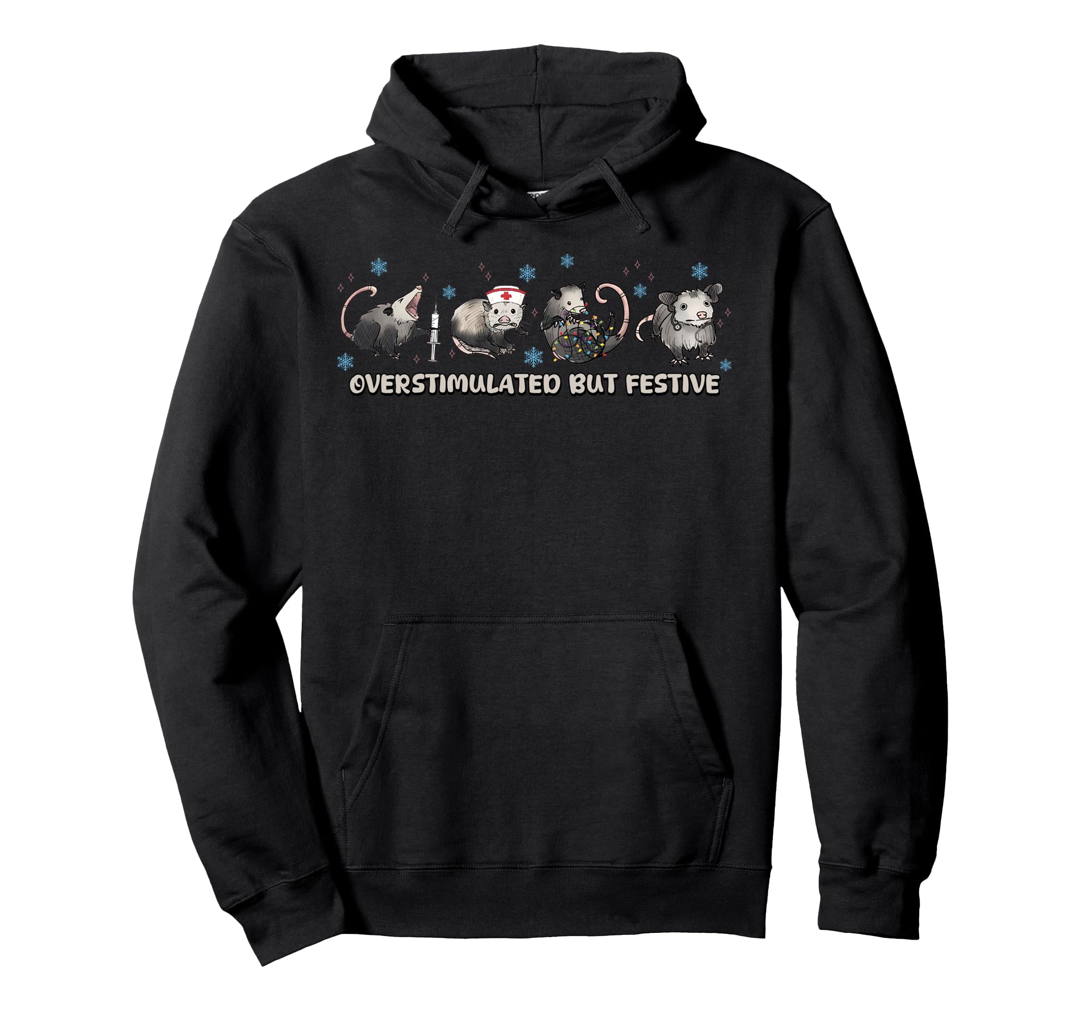 Overstimulated But Festive Funny Possum Hoodie - Unique Graphic Men Women - T-Shirt, Sweatshirt, Hoodie